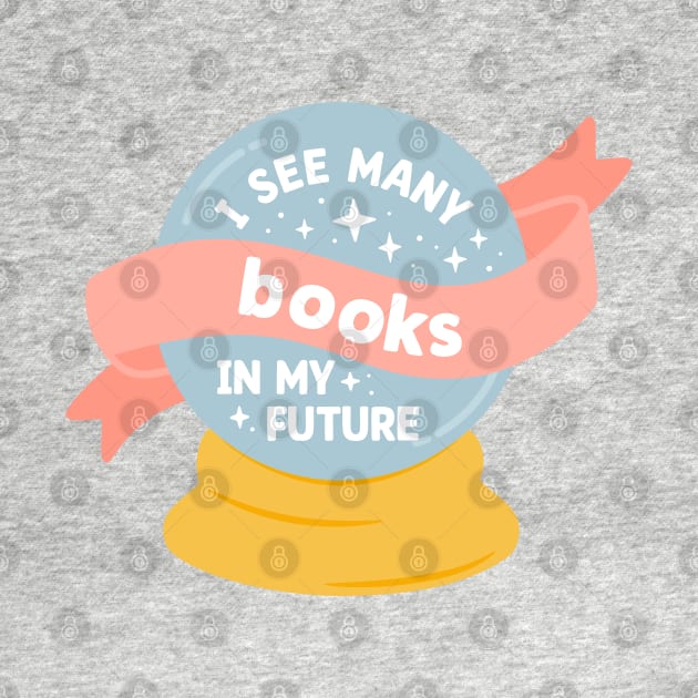 i see many books in my future by indiebookster